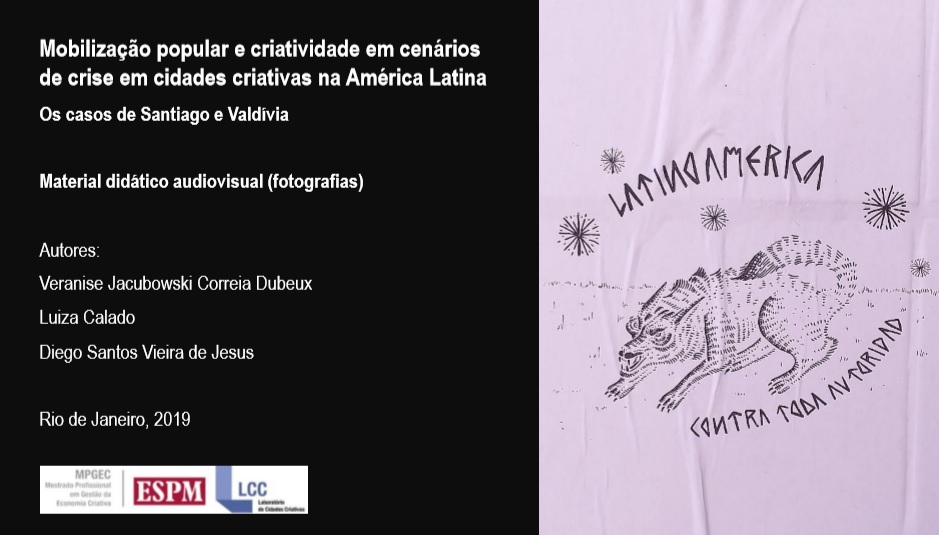 Material didático audiovisual (fotografias) – Mobilização popular e criatividade em cenários de crise em cidades criativas na América Latina – Os casos de Santiago e Valdívia
